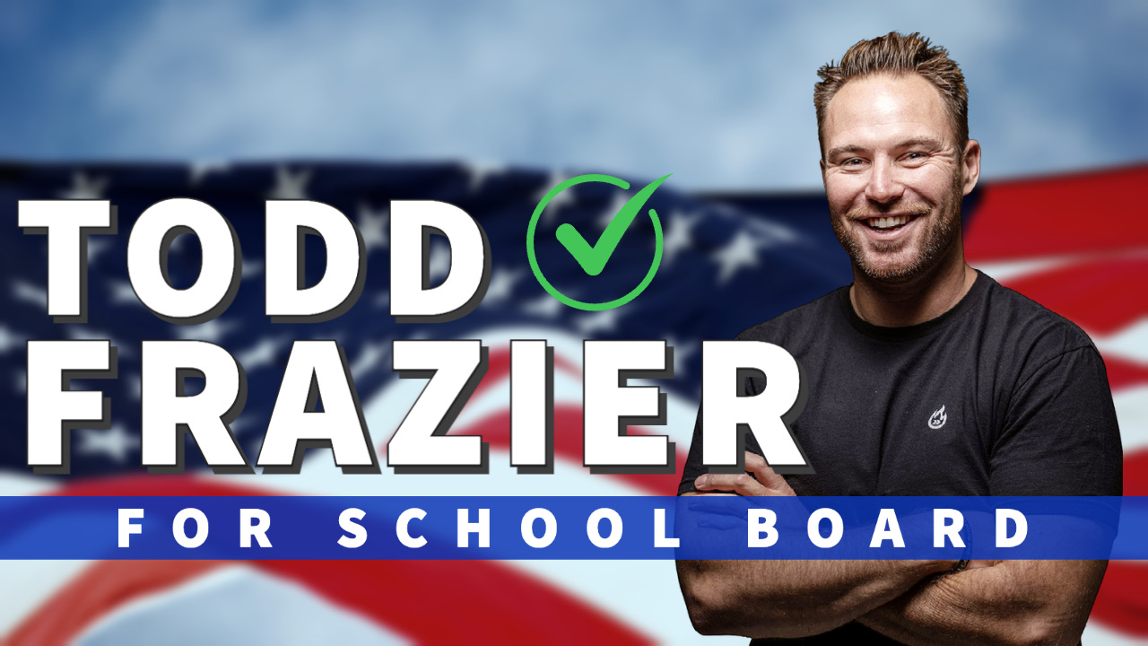 Todd Frazier for School Board